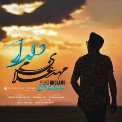 دانلود آهنگ مهدی غلامی به نام دلدار