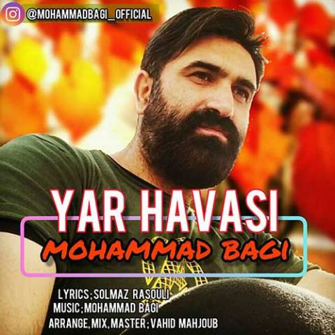 یار هاواسی از محمد باقی