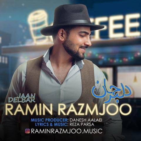 دانلود آهنگ رامین رزمجو به نام دلبر جان